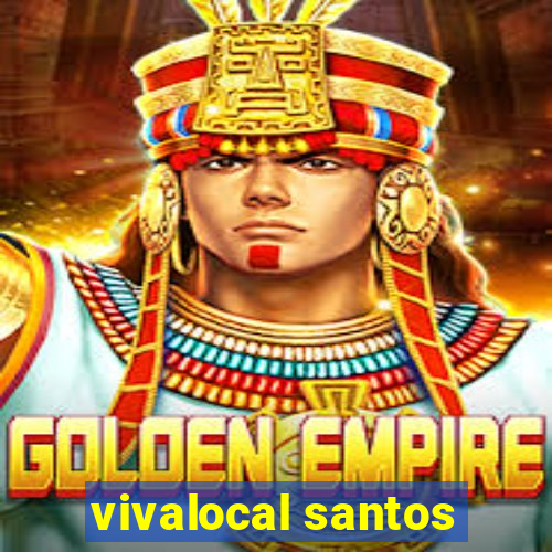 vivalocal santos